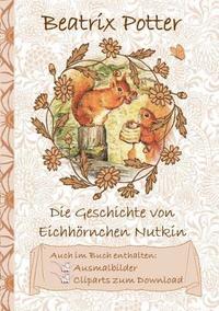 bokomslag Die Geschichte vom Eichhrnchen Nutkin (inklusive Ausmalbilder und Cliparts zum Download)
