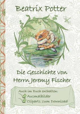 Die Geschichte von Herrn Jeremy Fischer (inklusive Ausmalbilder und Cliparts zum Download) 1