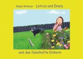 bokomslag Leticia und Emely und das fabelhafte Einhorn