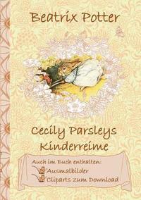 bokomslag Cecily Parsleys Kinderreime (inklusive Ausmalbilder und Cliparts zum Download)