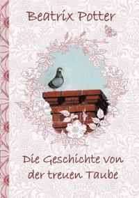 bokomslag Geschichte von der treuen Taube