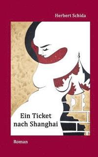 bokomslag Ein Ticket nach Shanghai
