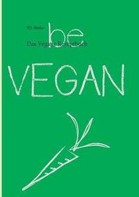 bokomslag Das Vegane Rezeptbuch