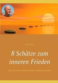bokomslag 8 Schätze zum inneren Frieden