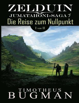 bokomslag Zelduin - Die Reise zum Nullpunkt (Teil 1 von 2)