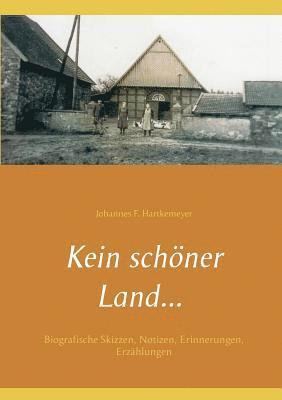 Johannes F Hartkemeyer, Johannes F. Hartkemeyer - Kein schöner Land ..., Häftad
