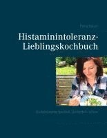 Petra Mayer - Histaminintoleranz-Lieblingskochbuch, Häftad. Tillgänglighet: Lägg i varukorg