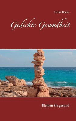 Heike Boeke - Gedichte Gesundheit, Häftad