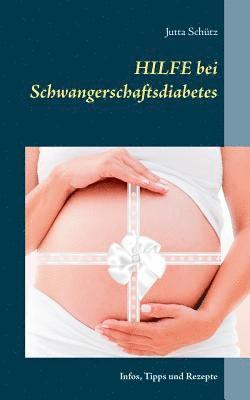 bokomslag Hilfe bei Schwangerschaftsdiabetes