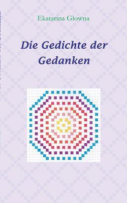 Die Gedichte der Gedanken 1