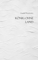 Claudia Wopalensky - König ohne Land, Häftad