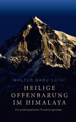 Heilige Offenbarung im Himalaya 1