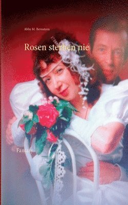 bokomslag Rosen sterben nie