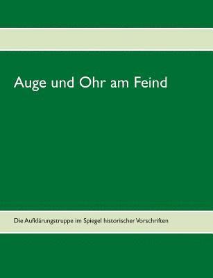 Auge und Ohr am Feind 1