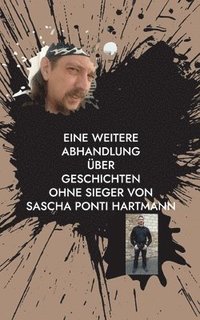 bokomslag Eine weitere Abhandlung uber Geschichten ohne Sieger von Sascha ponti Hartmann