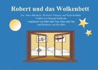 bokomslag Robert und das Wolkenbett