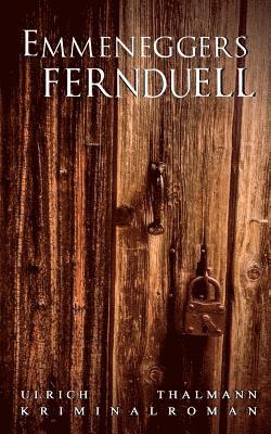 Emmeneggers Fernduell