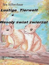 bokomslag Lustige Tierwelt / Wesoly swiat zwierzat