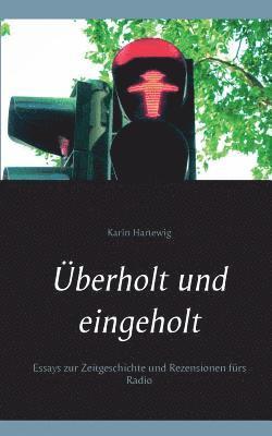 Karin Hartewig - Überholt und eingeholt, Häftad