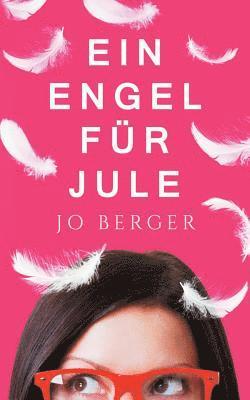 Jo Berger - Engel für Jule, Häftad