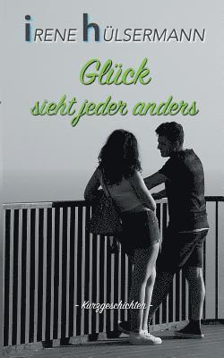 bokomslag Glück sieht jeder anders