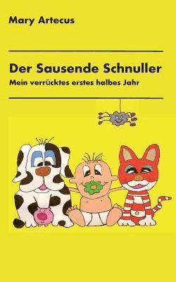 Der Sausende Schnuller 1