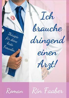 Ich brauche dringend einen Arzt 1