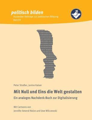 bokomslag Mit Null und Eins die Welt gestalten