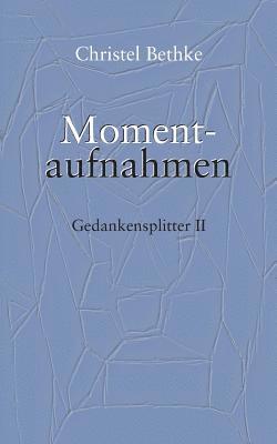 Momentaufnahmen 1