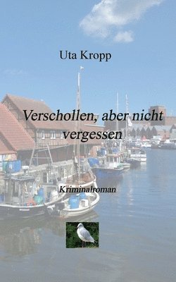 Verschollen, aber nicht vergessen