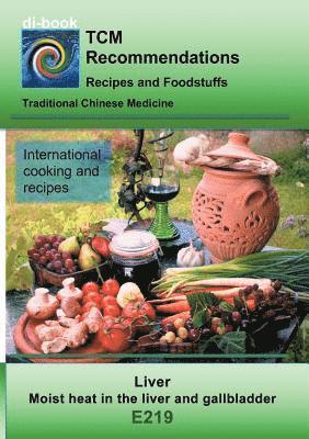 Josef Miligui - TCM - Liver - Moist heat in the liver and gallbladder, Häftad