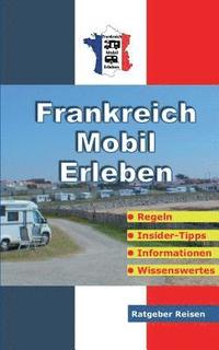 bokomslag Frankreich-Mobil-Erleben