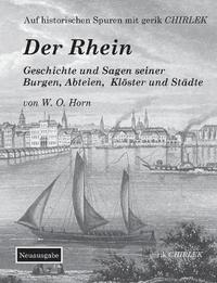 bokomslag Der Rhein. Geschichte und Sagen seiner Burgen, Abteien, Klster und Stdte