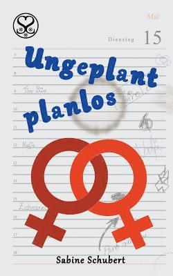 Ungeplant planlos 1