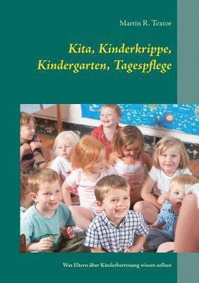 Kita, Kinderkrippe, Kindergarten, Tagespflege 1