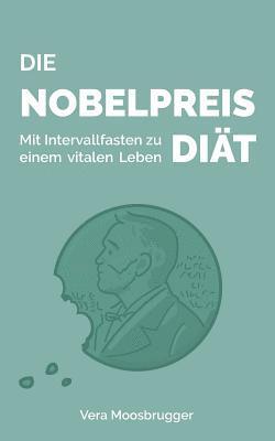 Die Nobelpreis-Diat 1