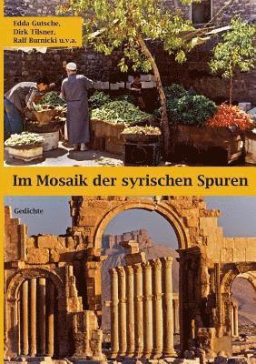 Im Mosaik der syrischen Spuren 1