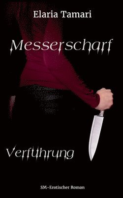 bokomslag Messerscharf - Verführung