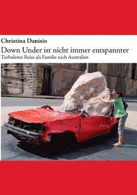 Christina Danisio - Down Under ist nicht immer entspannter, Häftad