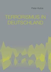 bokomslag Terrorismus in Deutschland