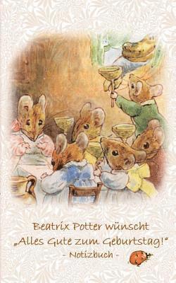 Beatrix Potter wnscht &quot;Alles Gute zum Geburtstag!&quot; Notizbuch ( Peter Hase ) 1