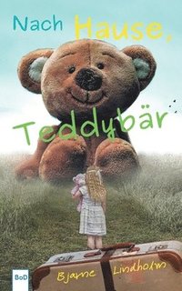 bokomslag Nach Hause, Teddybr