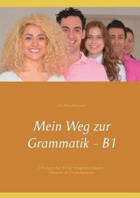 bokomslag Mein Weg zur Grammatik - B1