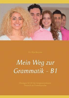 bokomslag Mein Weg zur Grammatik - B1
