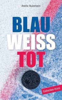 bokomslag Blau-wei-tot