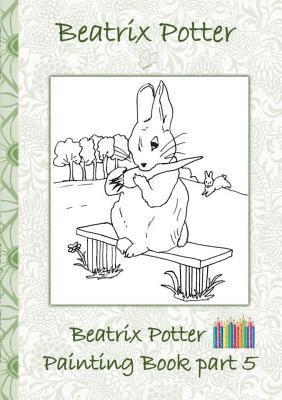 Beatrix Potter Painting Book Part 5 ( Peter Rabbit ) 1