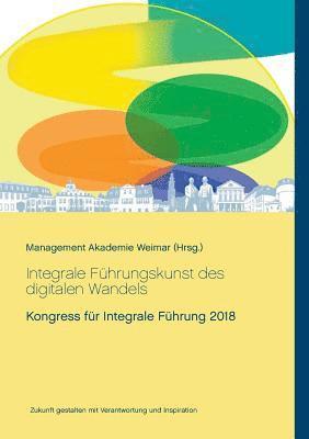 bokomslag Integrale Führungskunst des digitalen Wandels