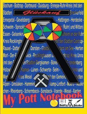 My Pott Notebook - Ruhrgebiet/Ruhrpott - Notizbuch 1