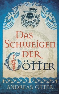 Andreas Otter - Schweigen der Götter, Häftad