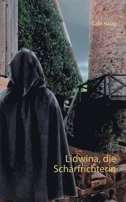 Lidwina, die Scharfrichterin